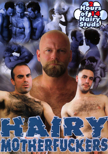 Hairy Motherfuckers / Волосатые дегенераты