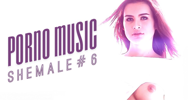 Hot shemale solo compilation music mix / Муз. компиляция